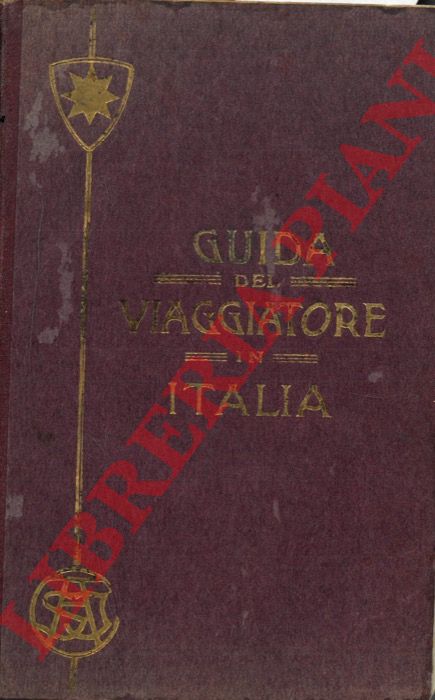 Societ Italiana degli Albergatori - - Guida del viaggiatore in Italia.