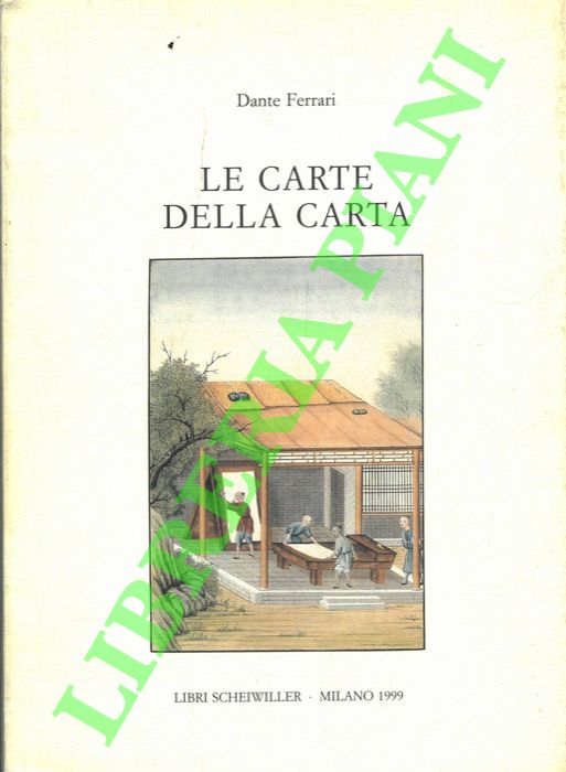 FERRARI Dante - - Le carte della carta.