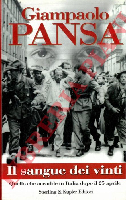 PANSA Giampaolo - - Il sangue dei vinti.