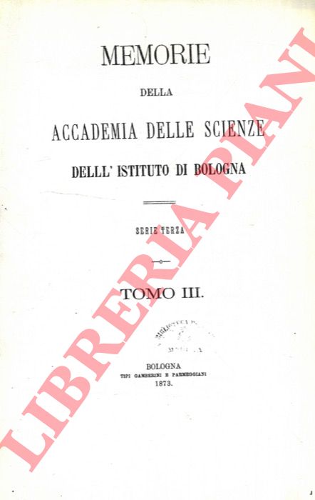 COCCONI Girolamo - - Enumerazione sistematica dei molluschi miocenici e pliocenici delle provincie di Parma e di Piacenza. Unito: Aggiunta alla .....