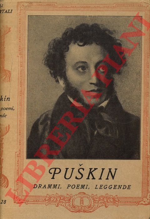 PUSKIN - - Drammi, poemi, leggende.