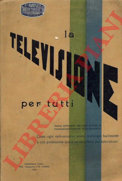 FRACARRO G. & B. - Radio IBW - - La televisione per tutti. Seconda edizione.
