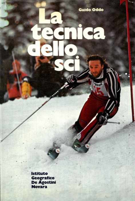 ODDO Guido - - La tecnica dello sci.