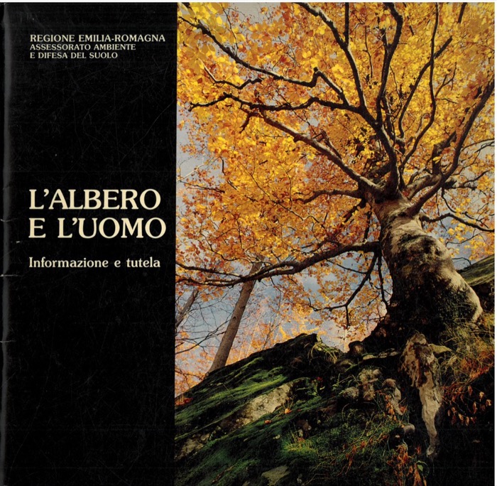 AA. VV. - - L'albero e l'uomo. Informazione e tutela.