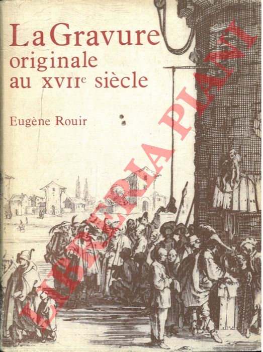 ROUIR Eugene - - La gravure originale au XVIIe sicle.