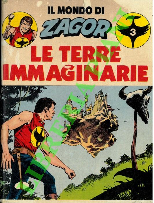 (BOSELLI Mario) - - Il mondo di Zagor. Le terre immaginarie.