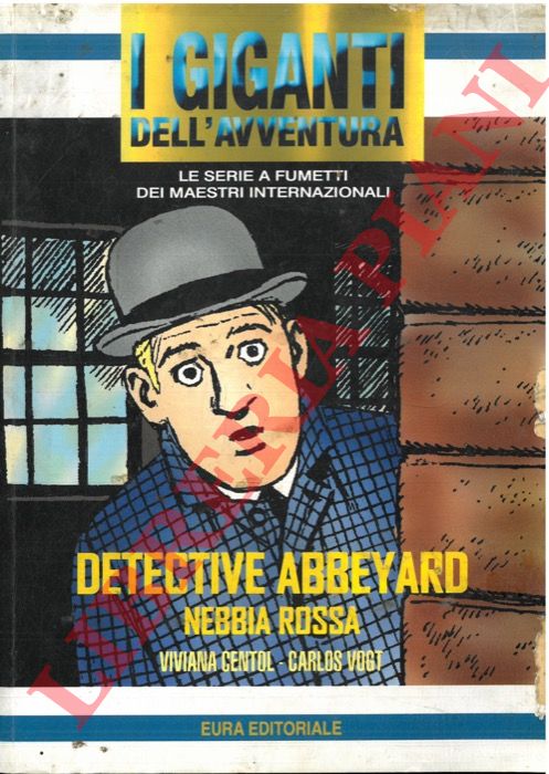 GENTOL Viviana - VOGT Carlos - - Detective Abbeyard. Nebbia rossa.