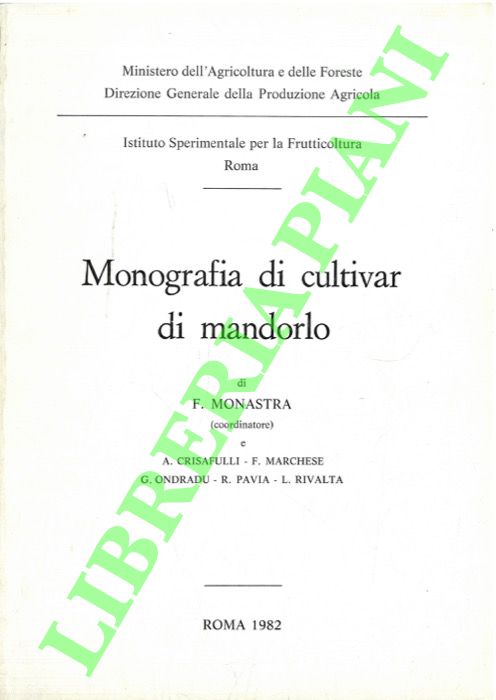 (MONASTRA F.) - - Monografia di cultivar di mandorlo.