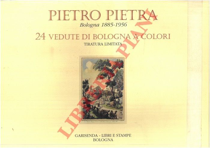 PIETRO PIETRA -      - Bologna. 1885 - 1956. 24 vedute di Bologna a colori. 