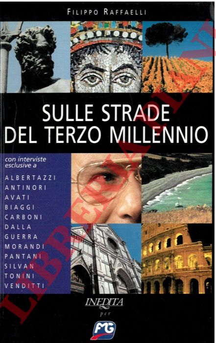 (RAFFAELLI Filippo) - - Sulle strade del terzo millennio.
