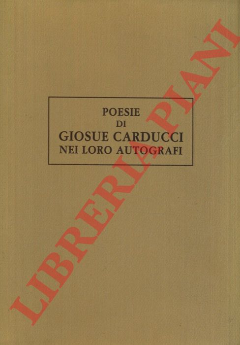 SORBELLI Albano - - Poesie di Giosu Carducci nei loro autografi.