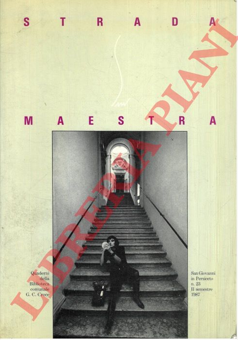 - - Strada Maestra. Quaderni della Biblioteca Comunale di S. Giovanni in Persiceto.