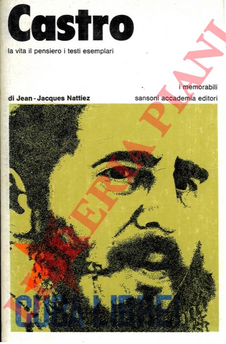 NATTIEZ Jean Jacques - - Castro. La vita il pensiero i testi esemplari.
