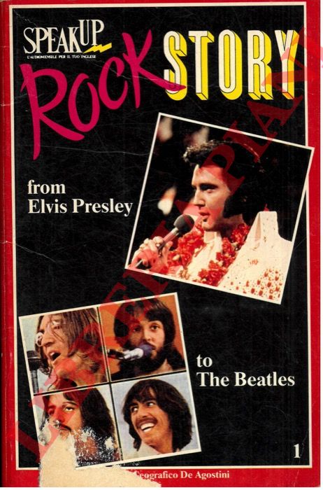 BERTONCELLI  Riccardo  - - Rock Story. 1.  From Elvis Presley to The Beatles.