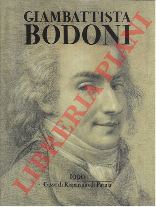 (FARINELLI Leonardo - MINGARDI Corrado) - - Vita del cavaliere Giambattista Bodoni tipografo italiano.