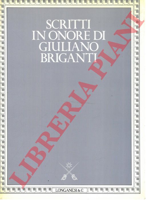 - - Scritti in onore di Giuliano Briganti.