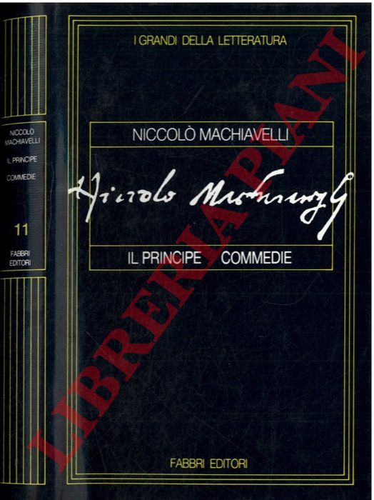 MACHIAVELLI Niccol - - Il principe - Commedie.