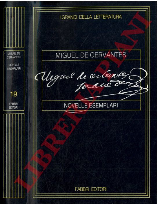 CERVANTES Miguel de - - Novelle esemplari.