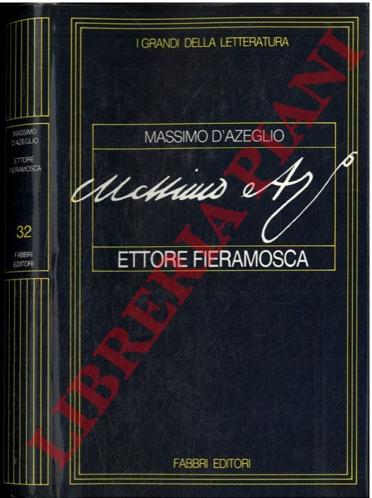 D'AZEGLIO Massimo - - Ettore Fieramosca.