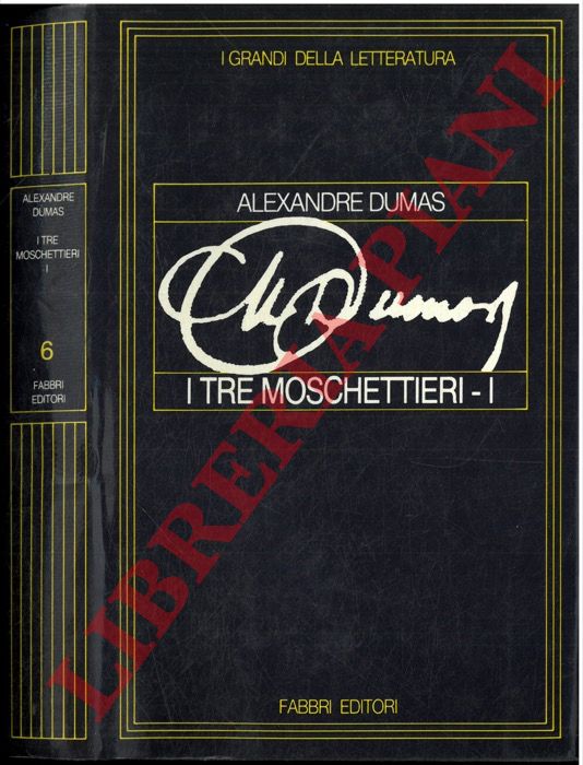 DUMAS Alexandre - - I tre moschettieri.