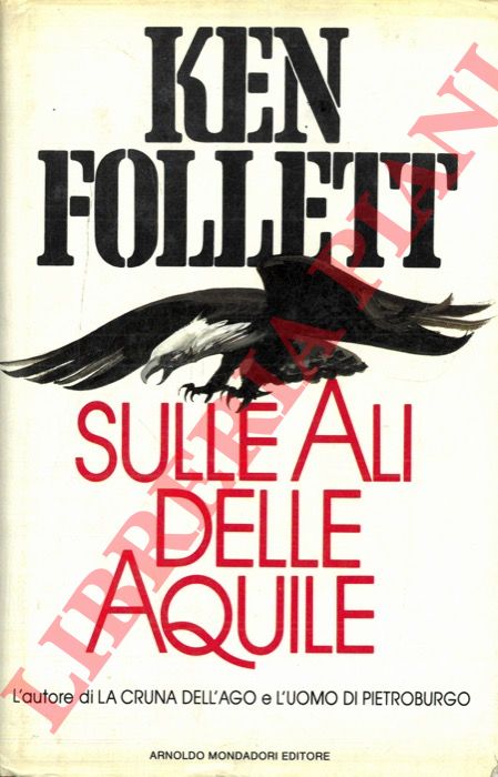 FOLLETT Ken - - Sulle ali delle aquile.