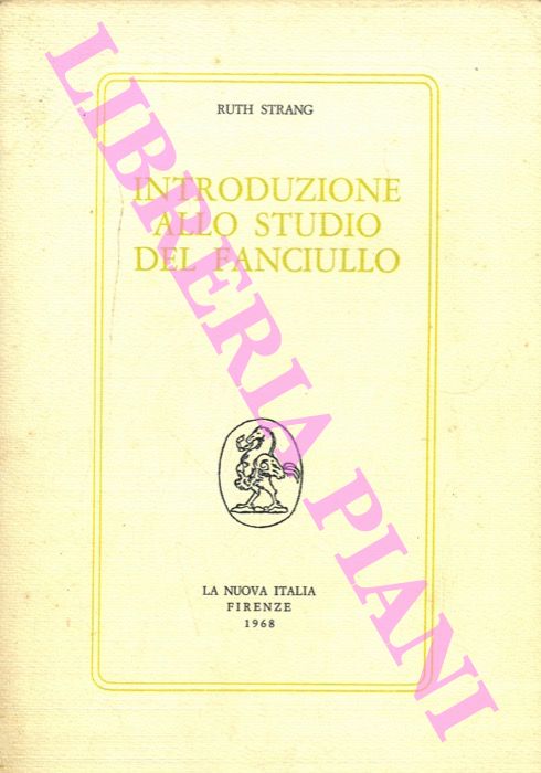 STRANG Ruth - - Introduzione allo studio del fanciullo.