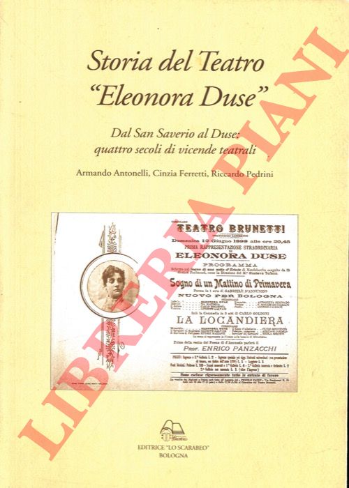 ANTONELLI Armando - FERRETTI Cinzia - PEDRINI Riccardo - - Storia del Teatro 