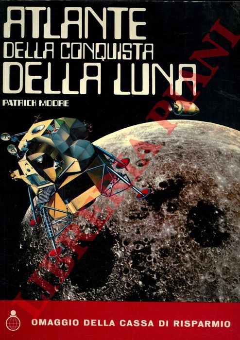 MOORE Patrick - - La conquista della luna.