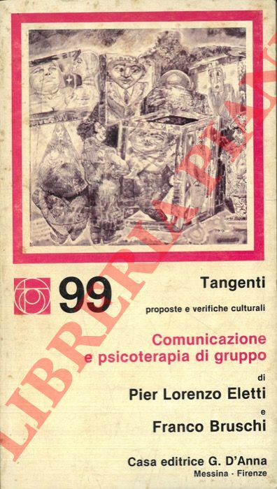 ELETTI Pier Lorenzo - BRUSCHI Franco - - Comunicazione e psicoterapia di gruppo.