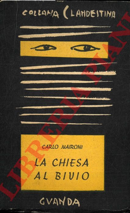 MAIRONI Carlo - - La chiesa al bivio.