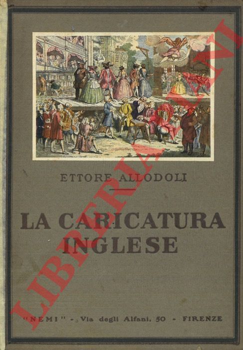 ALLODOLI Ettore - - La caricatura inglese.