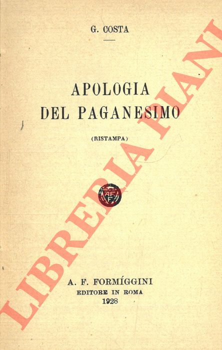 COSTA G. - - Apologia del paganesimo.