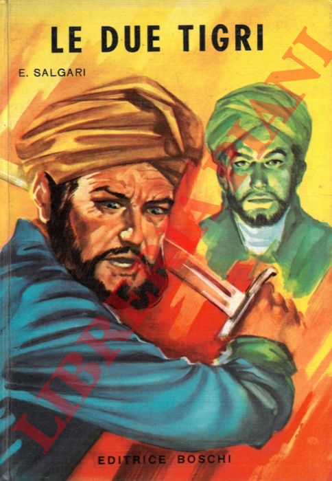 SALGARI Emilio - - Le due tigri.