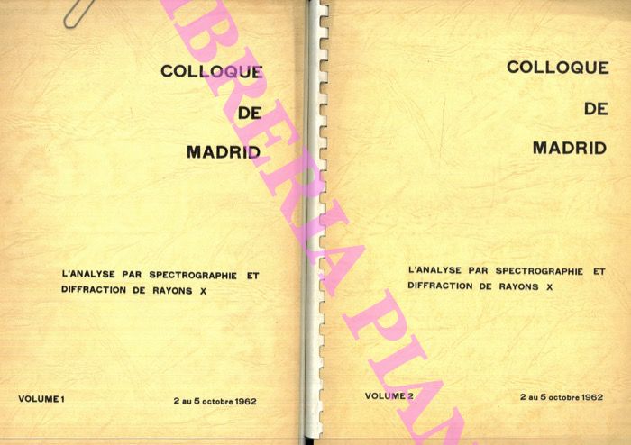 - - Colloque de Madrid. L'analyse par spectrographie et diffraction des rayons x. 2 au 5 octobre 1962.