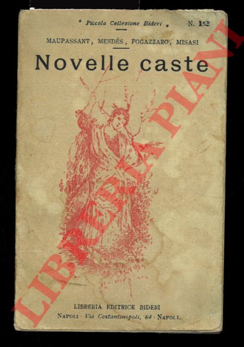 Maupassant, Mense, Fogazzaro, Misasi, ecc. - - Novelle caste: Un eroe prussiano.
