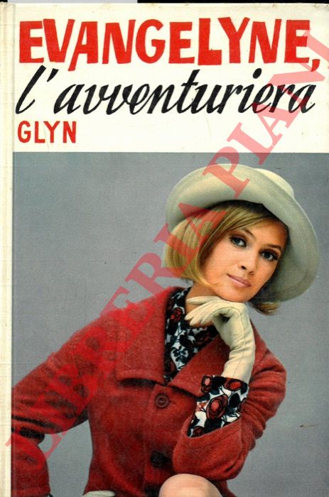 GLYN - - Evangelyne, l'avventuriera.