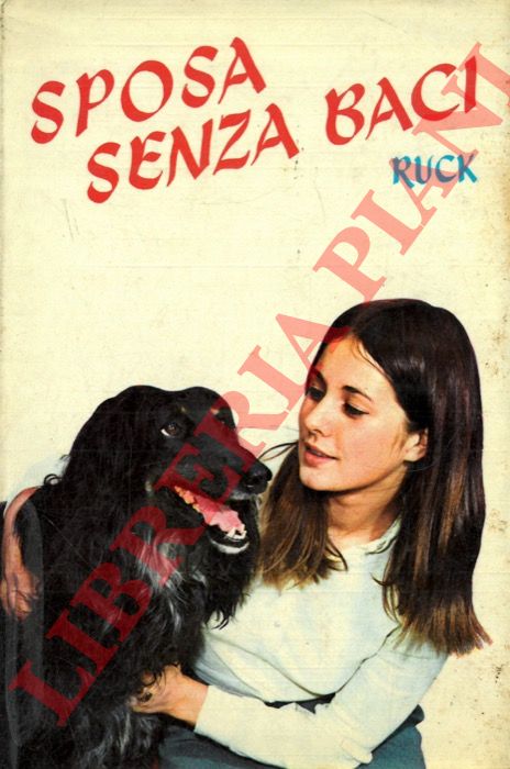 RUCK - - Sposa senza baci.