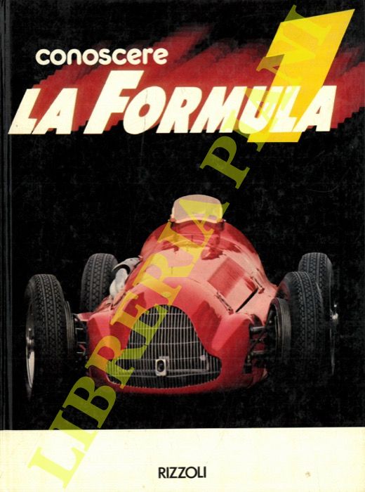 AA. VV. - - Conoscere la Formula 1. Volume 1.