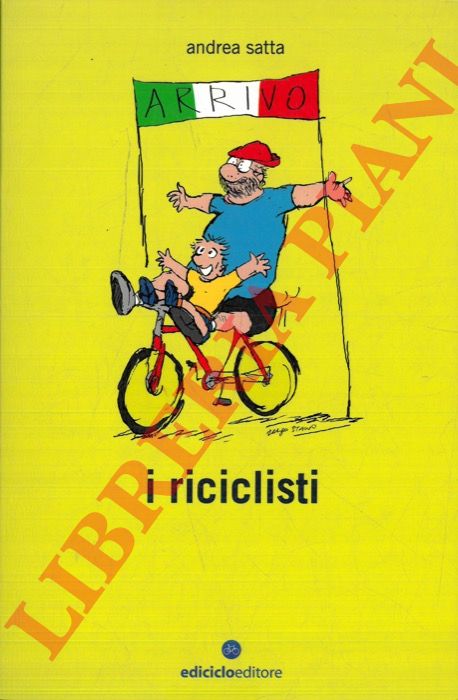 SATTA Andrea - - I riciclisti.
