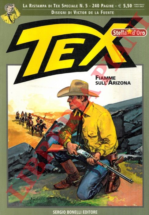 NIZZI - DE LA FUENTE - - Tex. Fiamme sull'Arizona. (Stella d'Oro - Ristampa di Tex Speciale n 5)