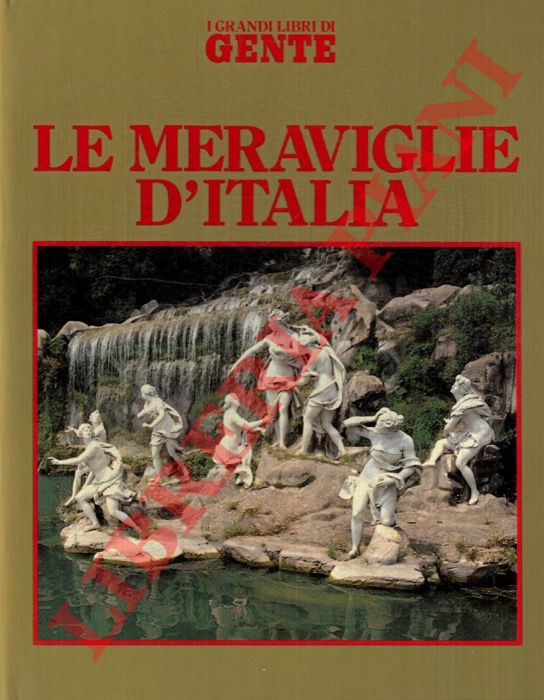 - - Le meraviglie d'Italia.