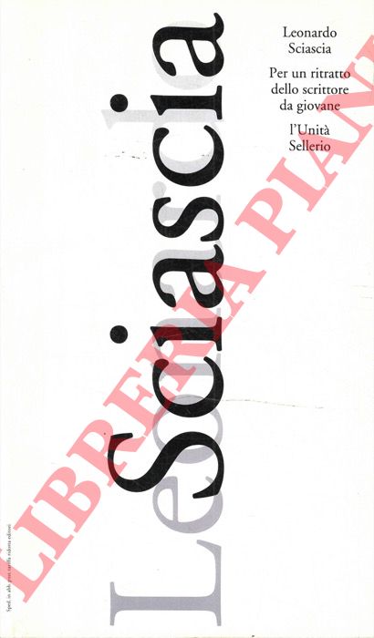 SCIASCIA Leonardo - - Per un ritratto dello scrittore da giovane.