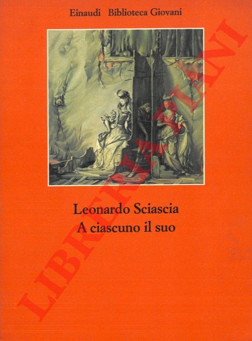 SCIASCIA Leonardo - - A ciascuno il suo.