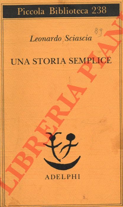 SCIASCIA Leonardo - - Una storia semplice.