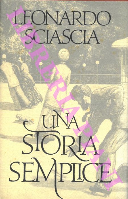 SCIASCIA Leonardo - - Una storia semplice.