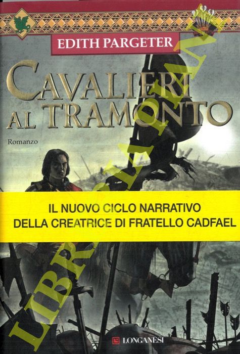 PARGETER Edith - - Cavalieri al tramonto.