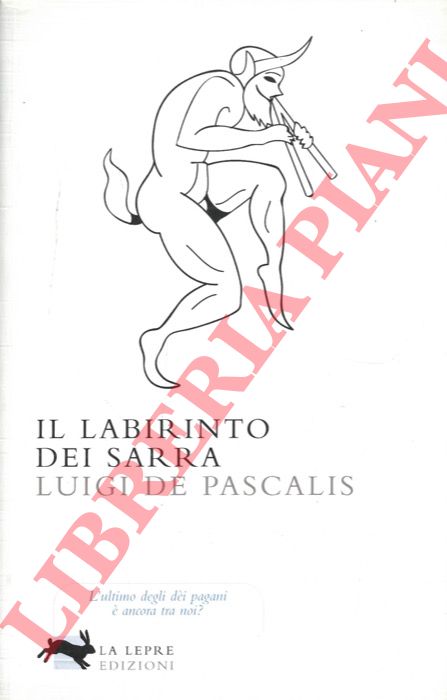 DE PASCALIS Luigi - - Il labirinto dei Sarra.