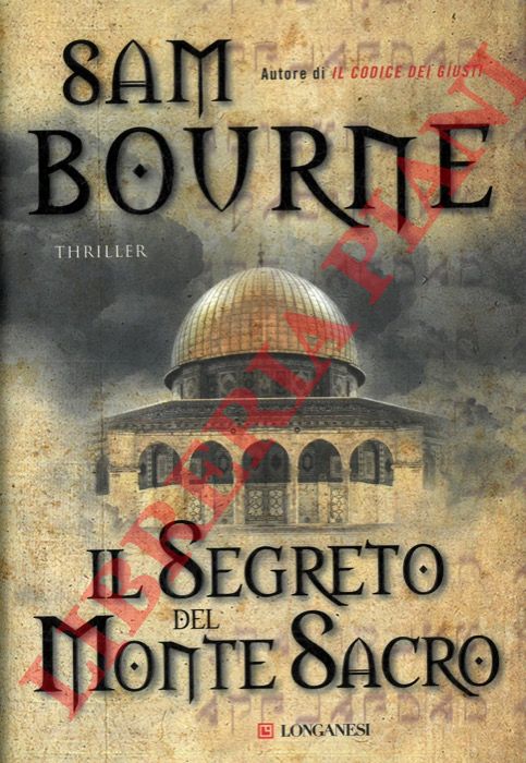 BOURNE Sam - - Il segreto del Monte Sacro.