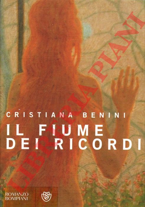 BENINI Cristiana - - Il fiume dei ricordi.