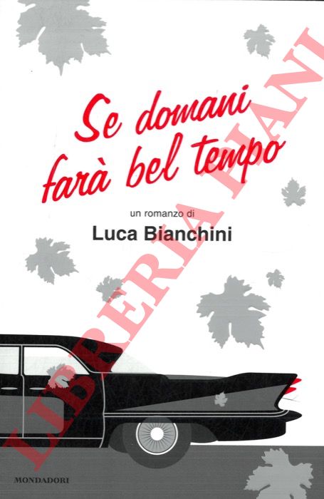 BIANCHINI Luca - - Se domani far bel tempo.